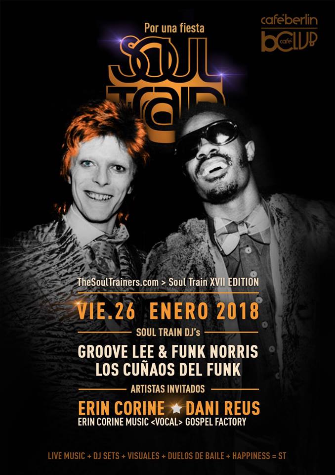 V26 enero 2018 – Soul Train XVII Edition @ The Club Café Berlín. Madrid